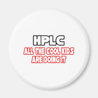 Aimant HPLC...Enfants Cool