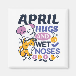 Aimant Hugs d'avril et nez mouillé - Cute chien et chat a