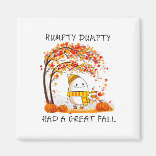 Aimant Humpty Dumpty Had A Great Fall Thanksgiving Autumn