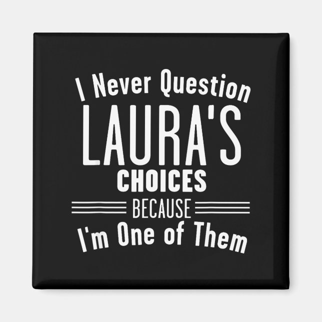 Aimant Husband And Laura I Never Question Choices Togethe (Devant)