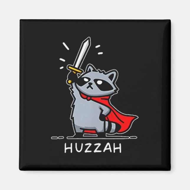 Aimant Huzzah Raccoon Knight Funny Sword Meme Quote  (Devant)