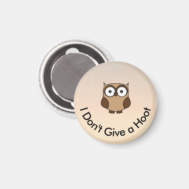 Aimant I Don't Give a Hoot Owl Custom (Recto/Verso)