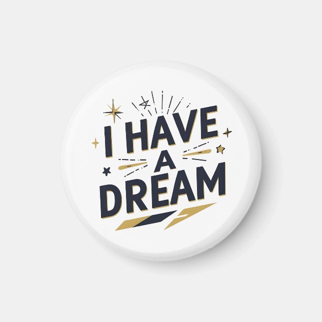 Aimant I Have a Dream Inspirational Typography Design (Devant)