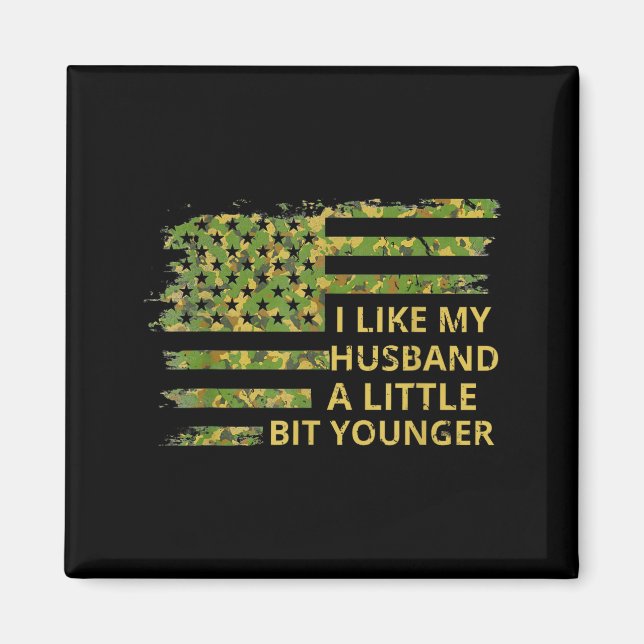 Aimant I Like My Husband A Little Bit Younger Funny Quote (Devant)