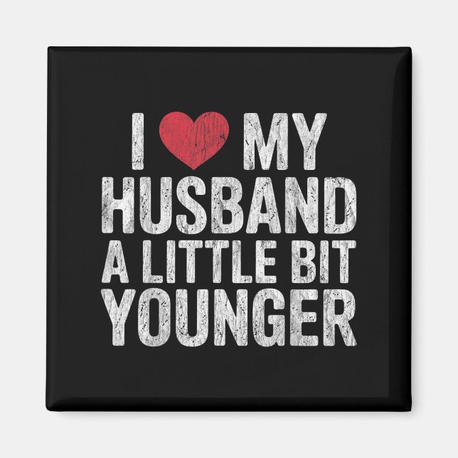 Aimant I Like My Husband A Little Bit Younger Funny Retro (Devant)
