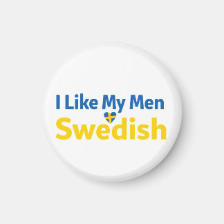 Aimant I Like My Men Swedish Funny Sweden Humor