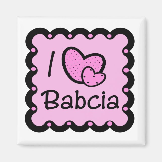 Aimant I Love Babcia Cute T-Shirt (Devant)