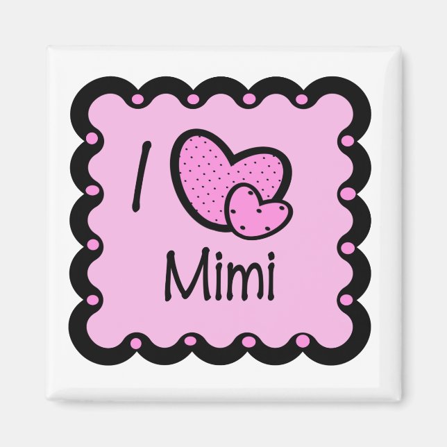 Aimant I Love Mimi mignon T-Shirt (Devant)
