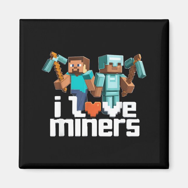Aimant I Love Miners Funny Mining Gamer Xel Ckaxe  (Devant)