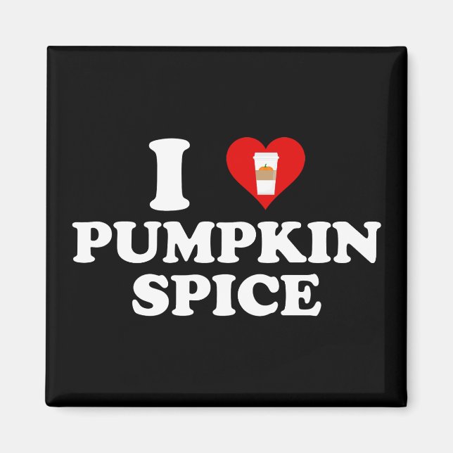 Aimant I Love Pumpkin Spice (Devant)