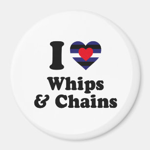 Aimant I Love Whips and Chains