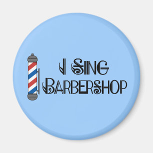 Aimant I Sing Barbershop Cadeau