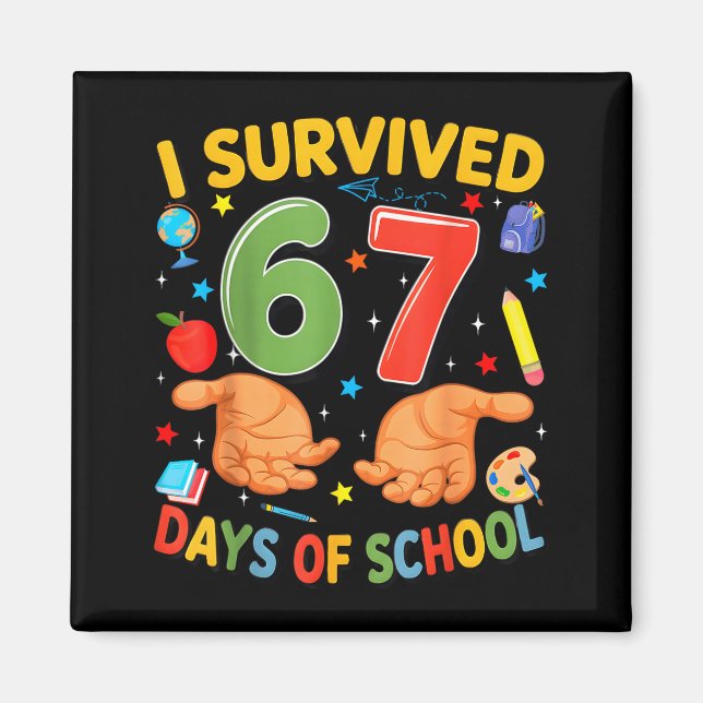 Aimant I Survived 67 Days Of School Cool Teacher Design  (Devant)