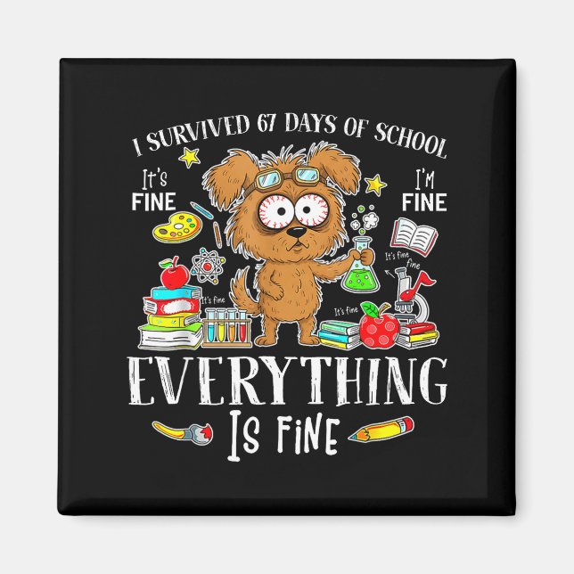 Aimant I Survived 67 Days Of School Funny Dog Lover Scien (Devant)
