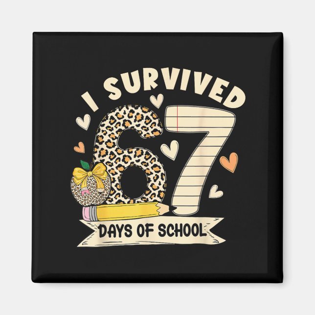 Aimant I Survived 67 Days Of School Funny Leopard Student (Devant)