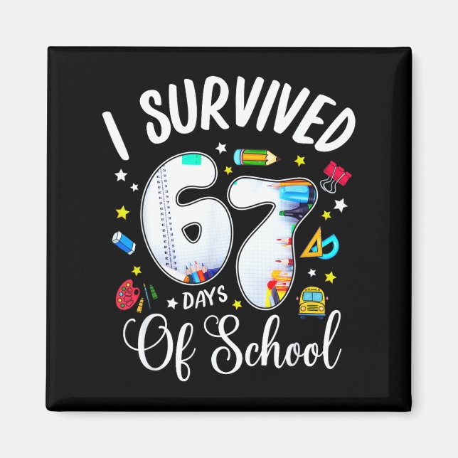 Aimant I Survived 67 Days Of School Funny Meme Teacher St (Devant)