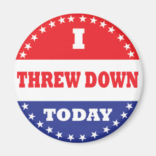 Aimant I Threw Down Today