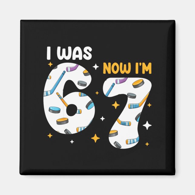 Aimant I Was 6 Now Im 7 Hockey Birthday  (Devant)