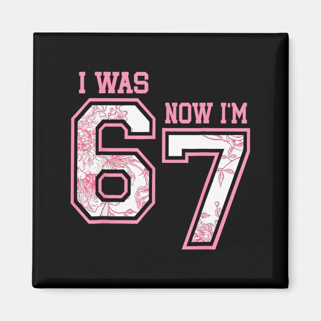 Aimant I Was 6 Now I'm 7 Year Old Birthday Girls Coquette (Devant)