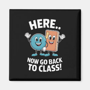 Aimant Ici Maintenant Retournez En Classe Infirmière Scol