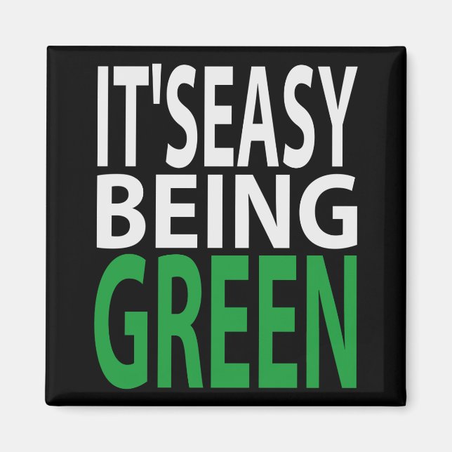 AIMANT IL EST FACILE D'ÊTRE VERT (Devant)