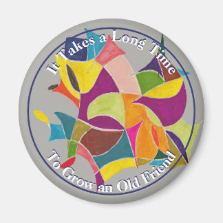 Aimant Il faut du temps pour développer un vieil ami
