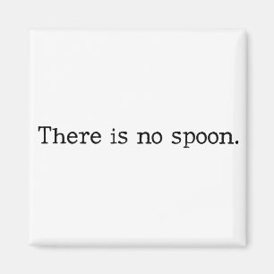 Aimant Il n'y a aucune cuillère