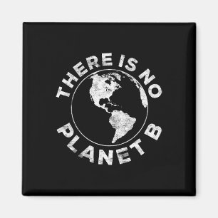 Aimant Il N'Y A Pas De Chemise Jour des terres Planet B