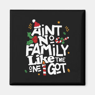 Aimant Il n'y a pas de famille comme celle que j'ai eue q