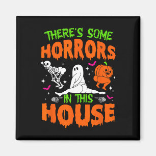 Aimant Il y a des horreurs dans cette maison Halloween dr