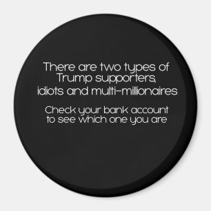 Aimant Il Y A Deux Types De Partisans De Trump