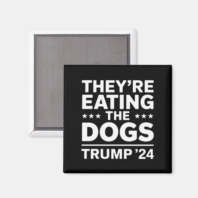 Aimant Ils mangent les Chiens Drôle Drôle Débat Trump Cit (Recto/Verso)