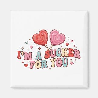 Aimant I'm A Sucker For You | Funny Retro Valentine's Day