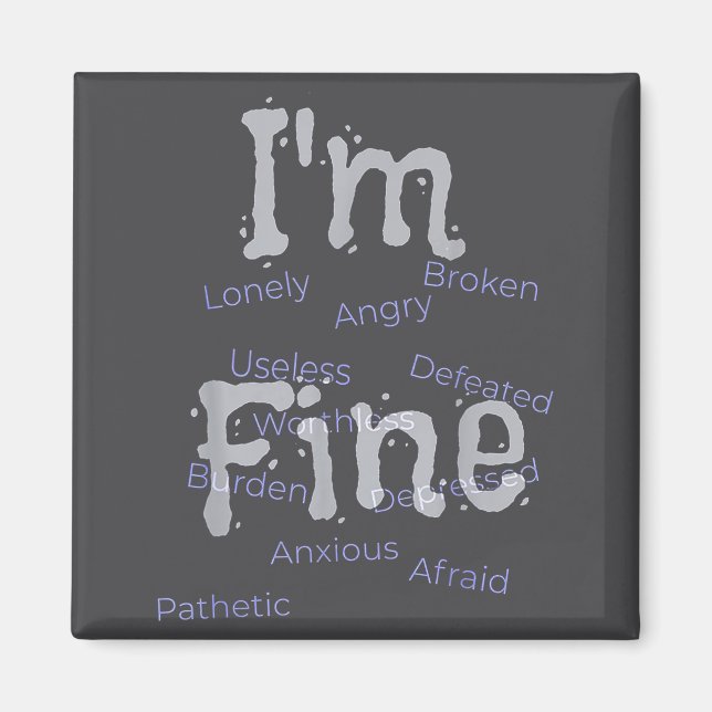 Aimant I'm Fine Suicide Prevention Awareness  (Devant)