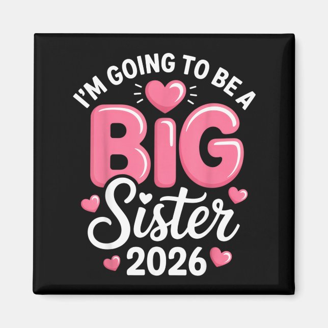 Aimant I'm Going To Be A Big Sister 2026 Announcement For (Devant)