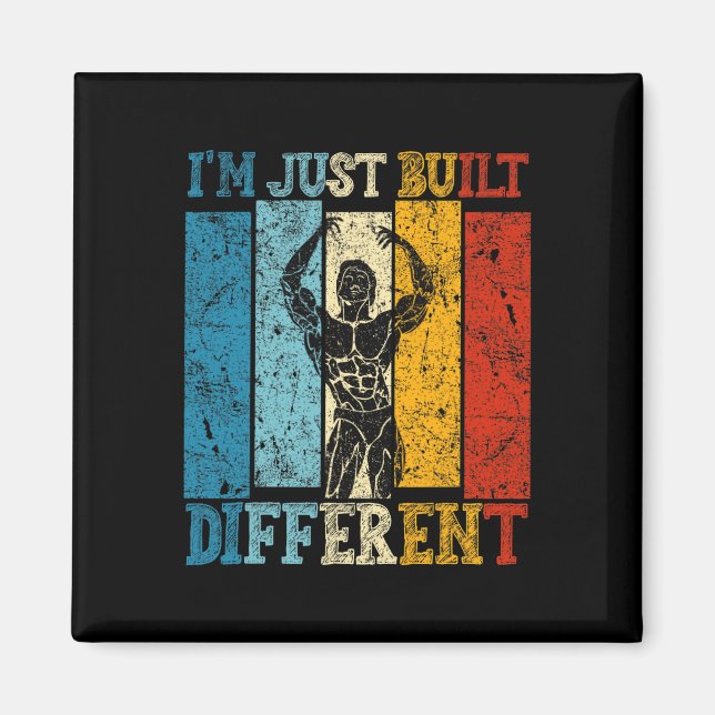 Aimant I'm Just Built Different - Fitness Bodybuilding Gy (Devant)