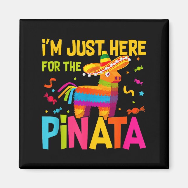 Aimant I'm Just Here For The Nata Funny Mexican Party  (Devant)