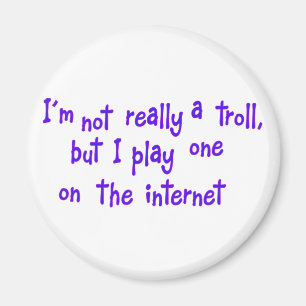 Aimant I'm not really a troll