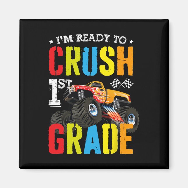 Aimant Im Ready To Crush 1st Grade Boy Monster Truck Ck T (Devant)