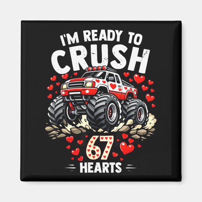 Aimant I'm Ready To Crush 67 Hearts Truck Valentines Day  (Devant)