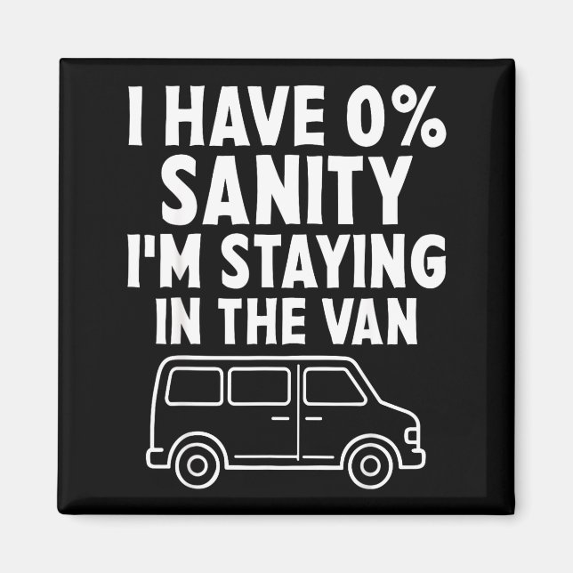 Aimant I'm Staying In Tha Van Phasmophobia Funny Gamer Me (Devant)