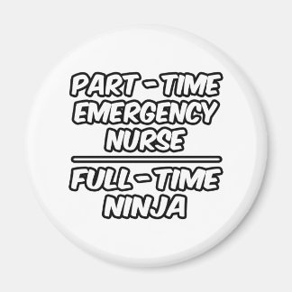 Aimant Infirmière d'urgence à temps partiel...Ninja à tem