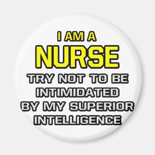 Aimant Infirmière...Intelligence supérieure