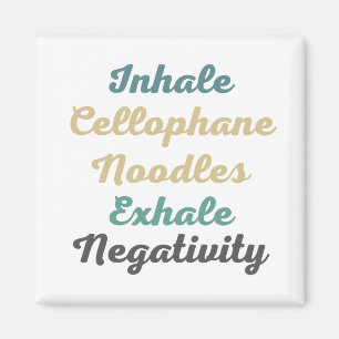 Aimant Inhale Cellophane nouilles Exhale Négativité