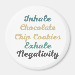 Aimant Inhale Chocolate Chip Cookies Exhale Négativité