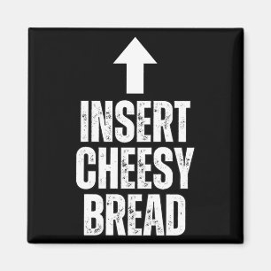 Aimant Insérer Pain Fromage Drôle Amateur de Nourriture Z