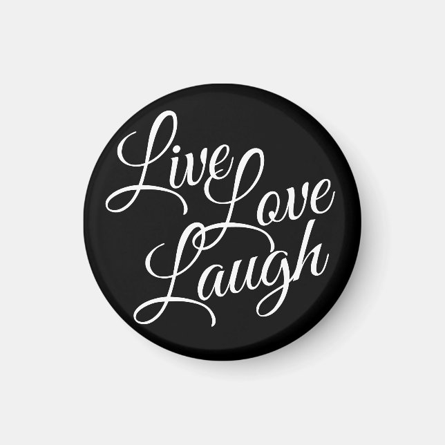 Aimant Inspirational Live Love Laugh Elegant White Script (Devant)