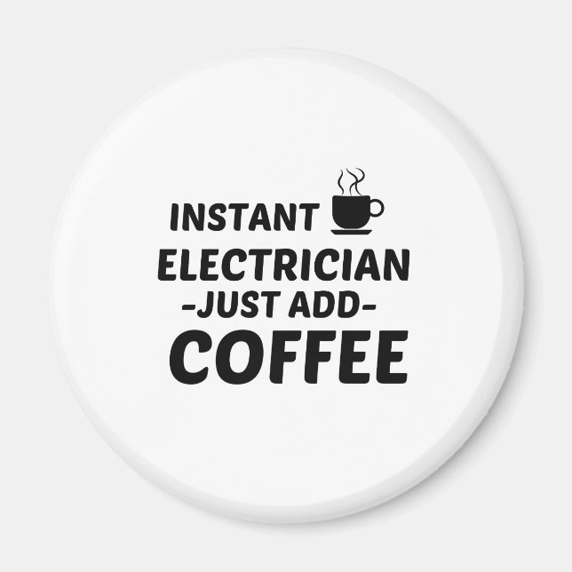 AIMANT INSTANT ÉLECTRICIEN JUSTE AJOUTER CAFÉ (Devant)