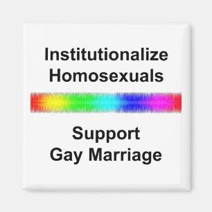 Aimant Institutionnaliser les homosexuels...Soutenir le m