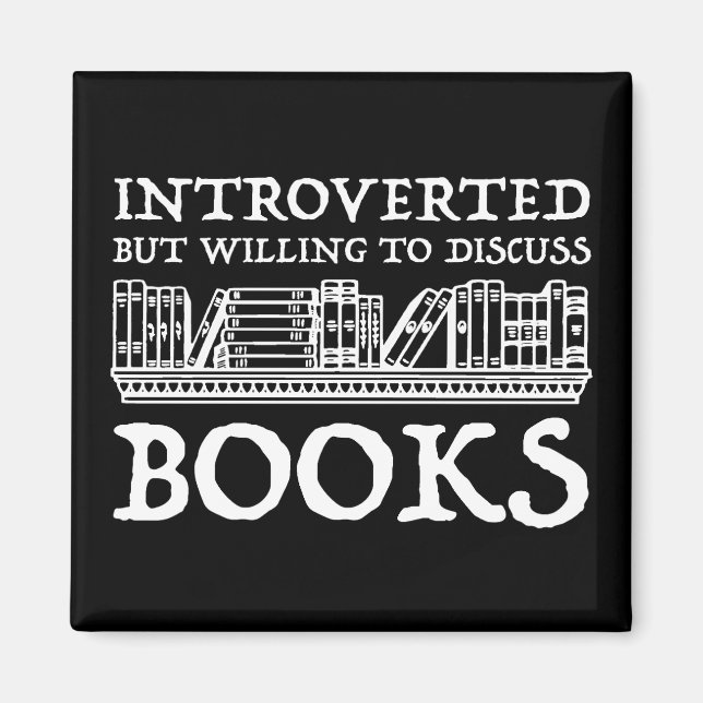 Aimant Introverted Mais Prêt À Discuter Des Livres (Devant)